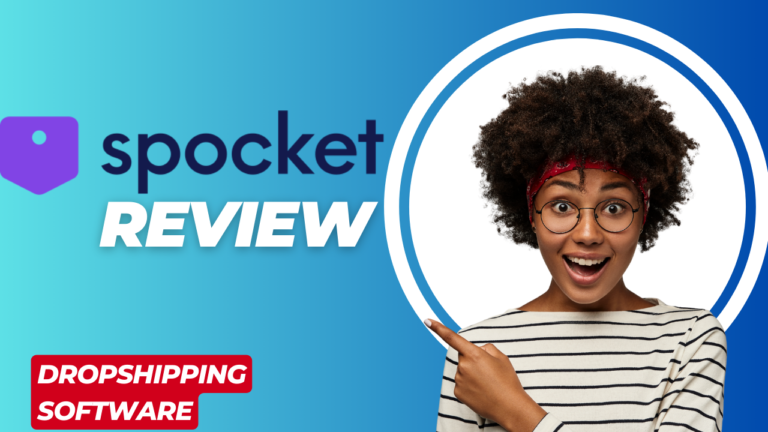 Spocket Review - Best Dropshipping Software for E-commerce Sellers